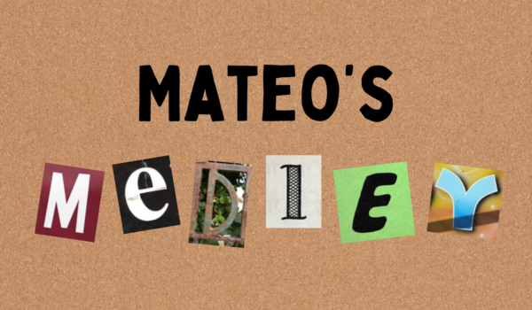 Mateo’s Medley